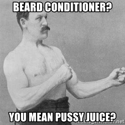 Detail Beard Conditioner Meme Nomer 4