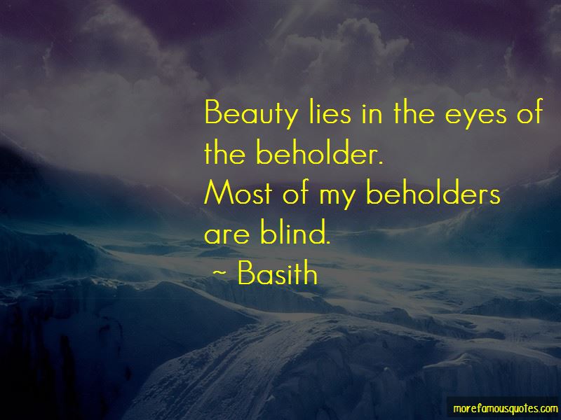 Detail Beauty Lies In The Eyes Of The Beholder Quotes Nomer 26