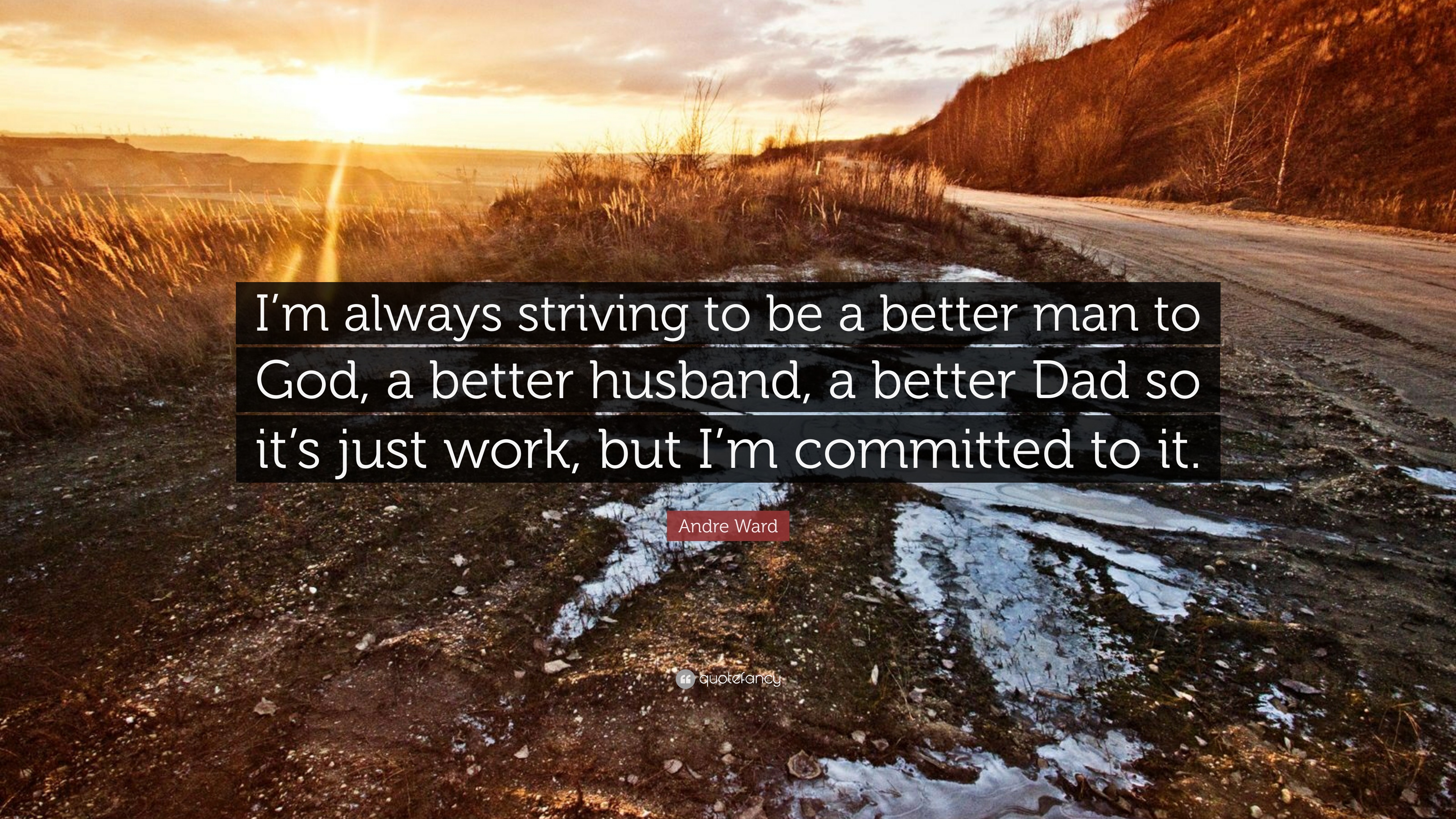 Detail Becoming A Better Man Quotes Nomer 9