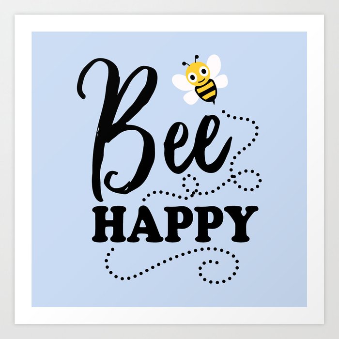 Detail Bee Happy Quotes Nomer 13