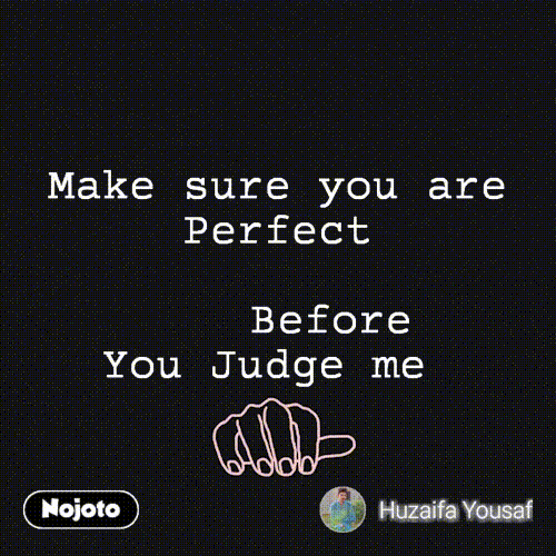 Detail Before You Judge Me Quotes Nomer 23