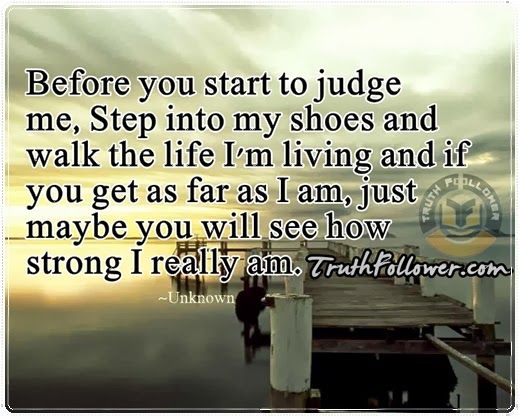 Detail Before You Judge Me Quotes Nomer 5