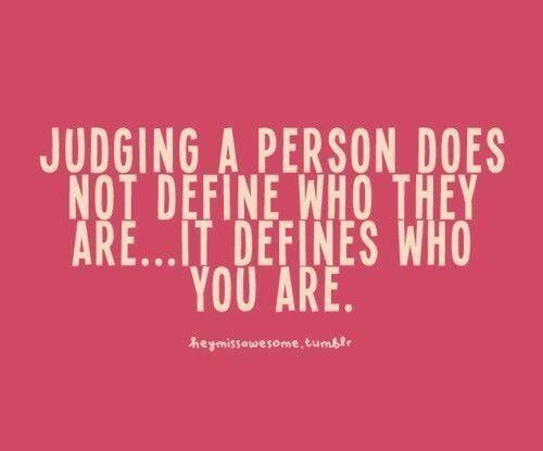 Detail Before You Judge Me Quotes Nomer 47