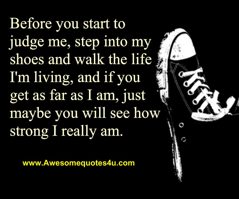 Detail Before You Judge Me Quotes Nomer 8