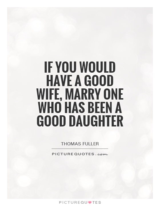 Detail Being A Good Daughter Quotes Nomer 21