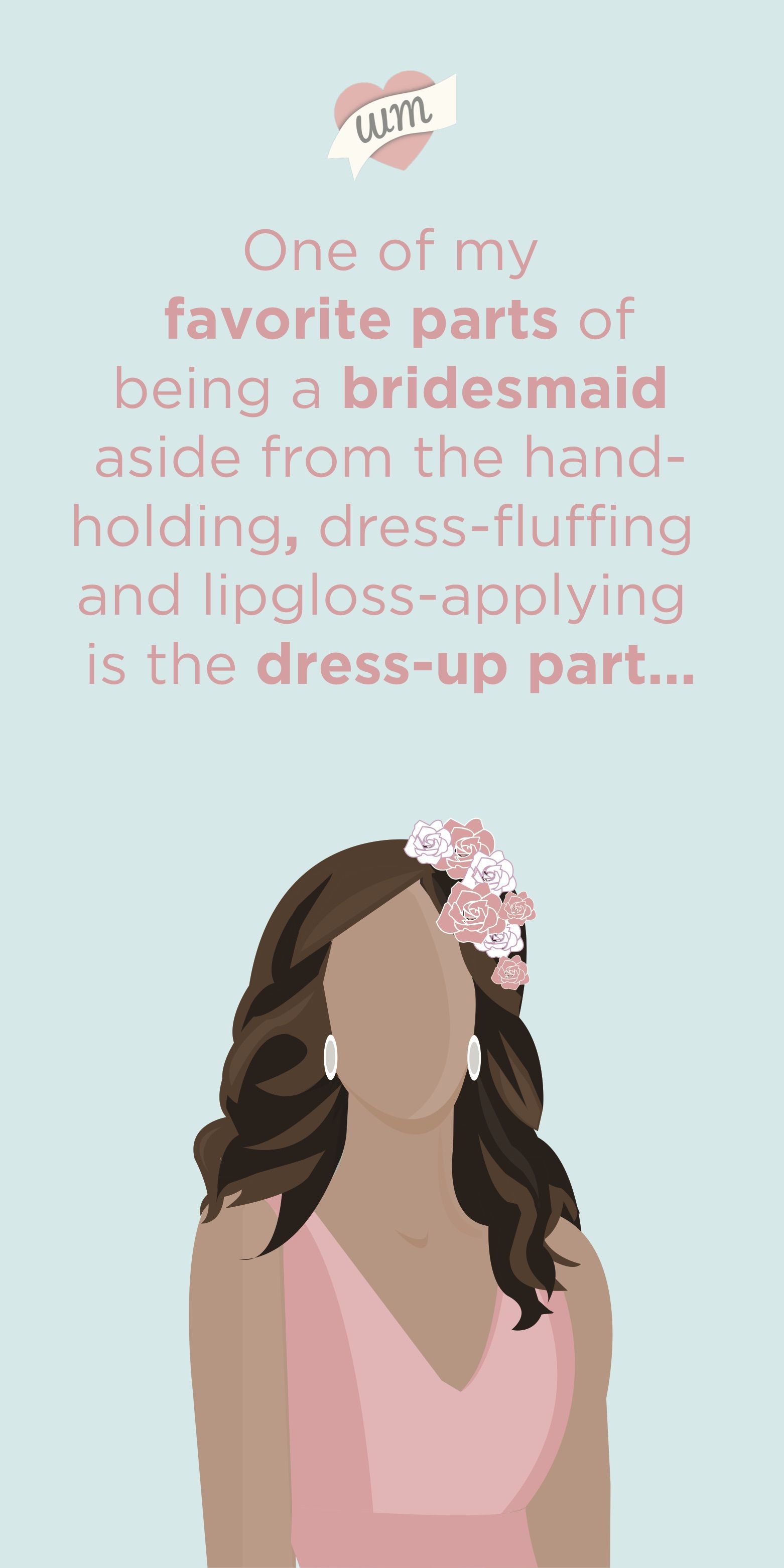 Detail Being Bridesmaid Quotes Nomer 11