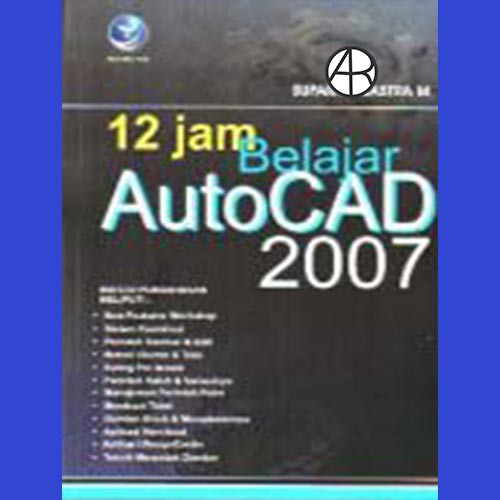 Detail Belajar Dasar Autocad 2007 Nomer 8