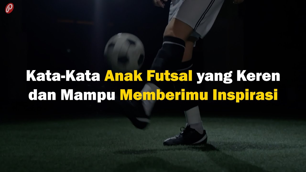 Detail Foto Kata Kata Futsal Nomer 5