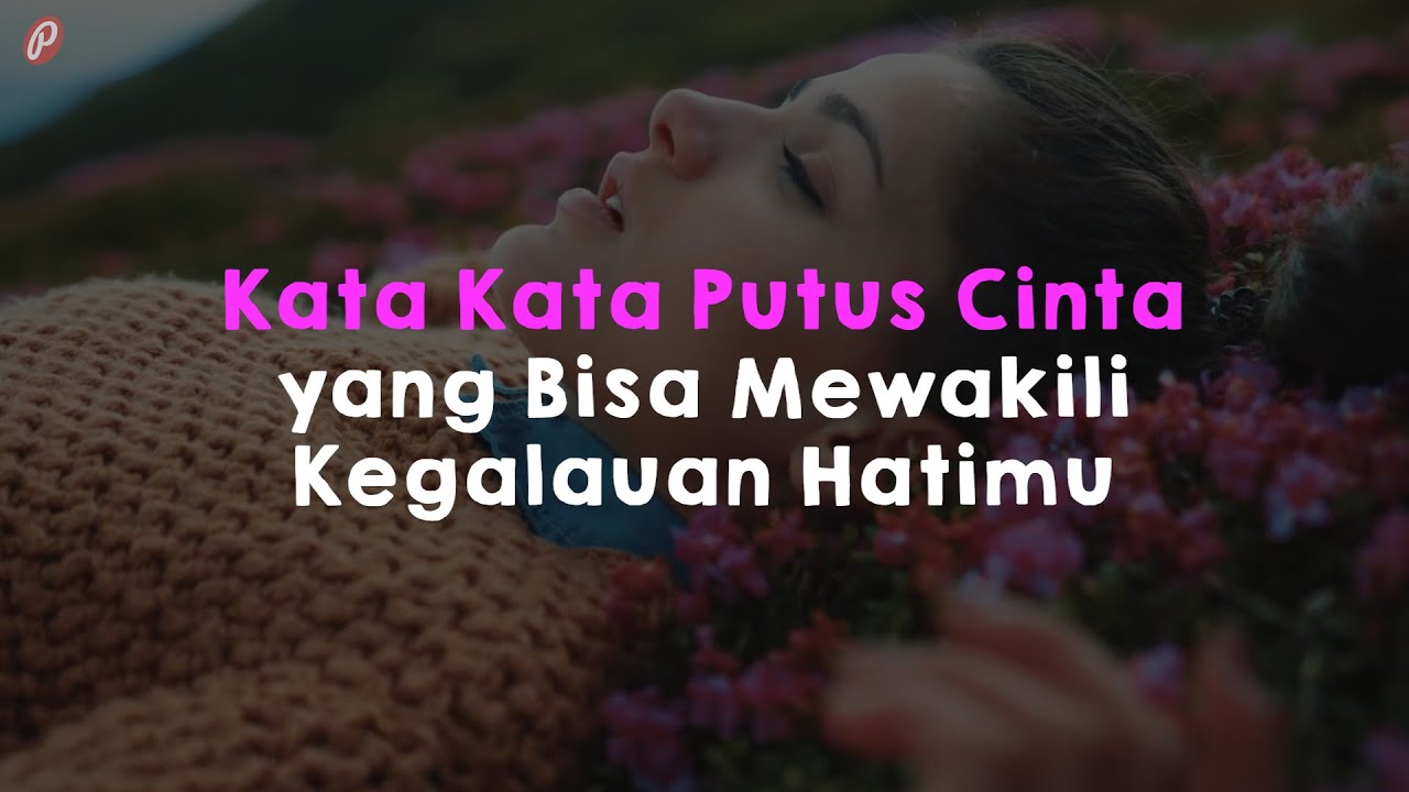 Detail Foto Kata Kata Putus Cinta Nomer 16