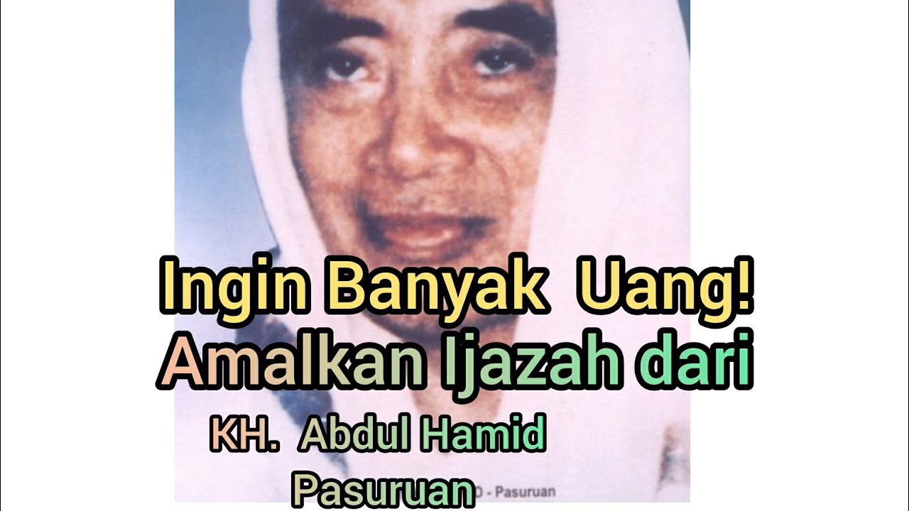 Detail Foto Kh Abdul Hamid Pasuruan Nomer 42