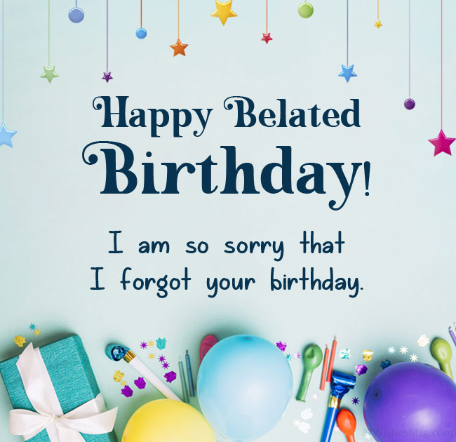 Belated Birthday Quotes - KibrisPDR