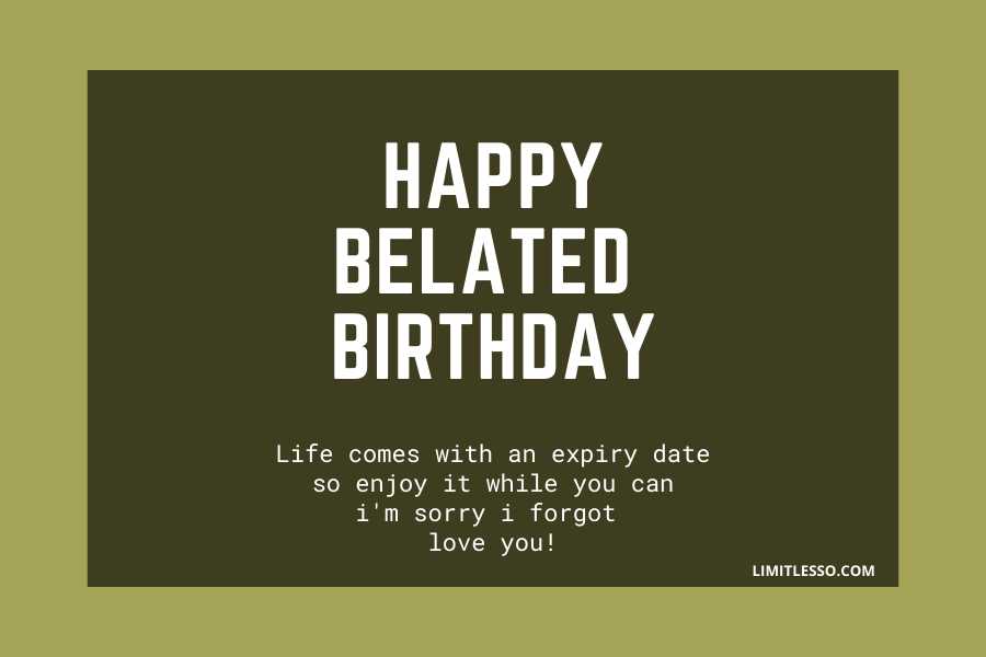 Detail Belated Birthday Quotes Nomer 23