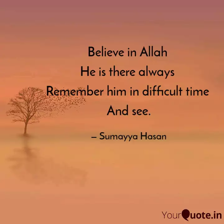 Detail Believe In Allah Quotes Nomer 46
