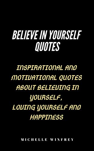 Detail Believe In Yourself Quotes Nomer 27