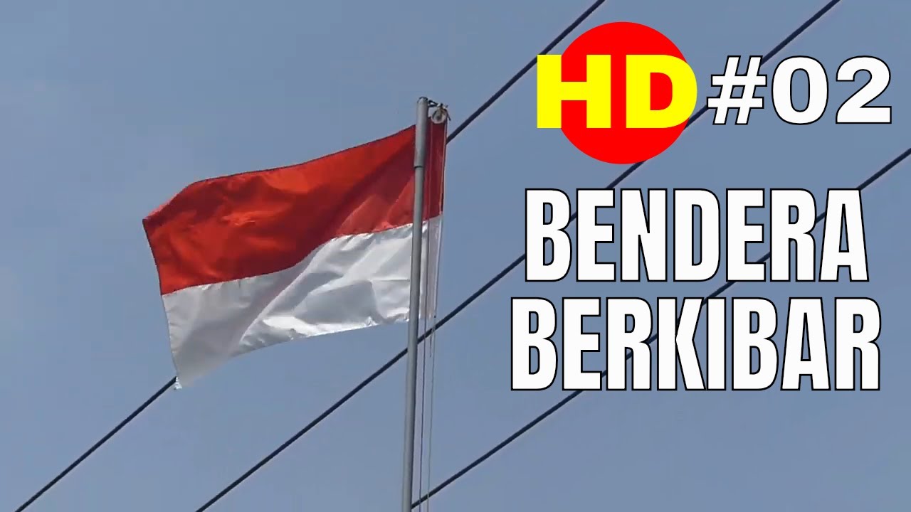 Detail Bendera Berkibar Indonesia Nomer 37