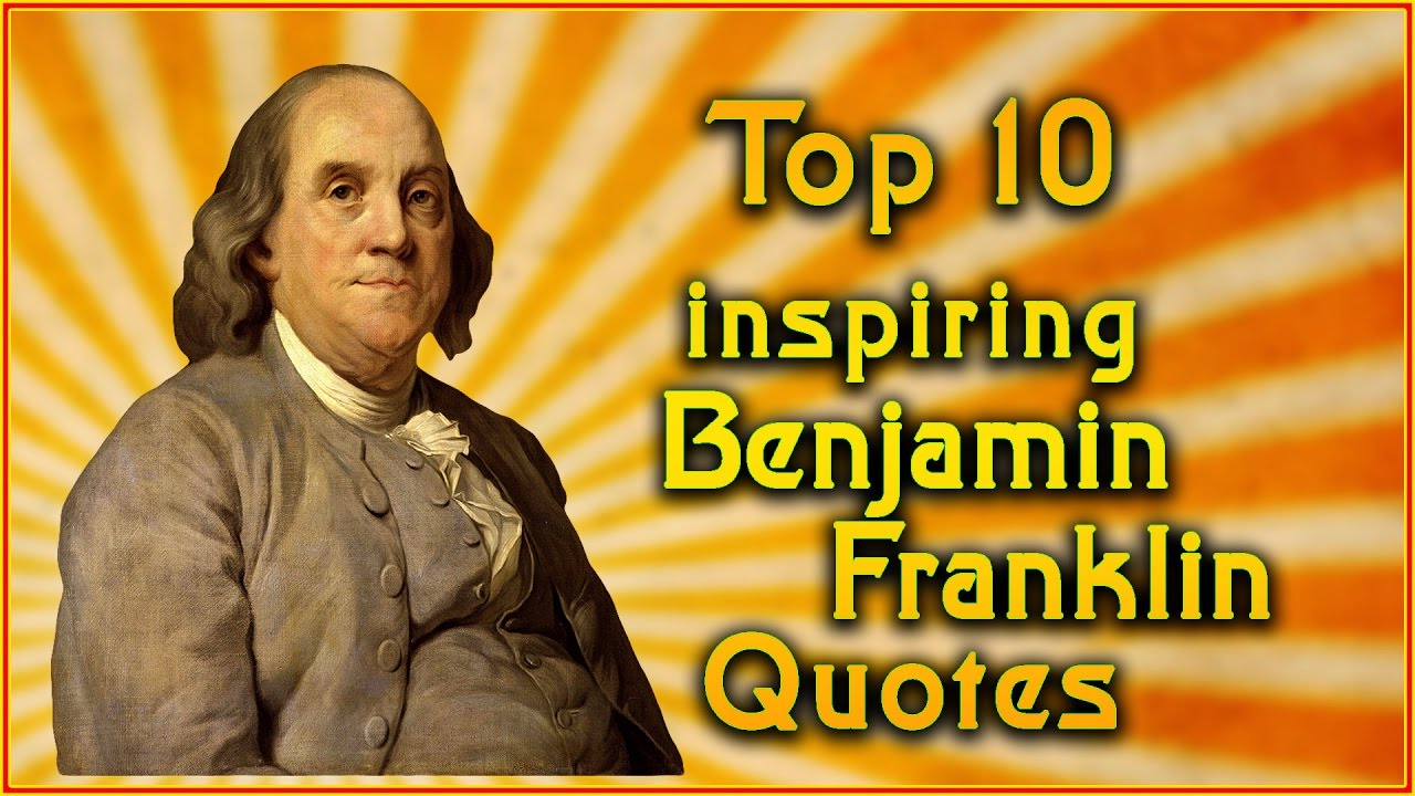 Detail Benjamin Franklin Quotes Nomer 16