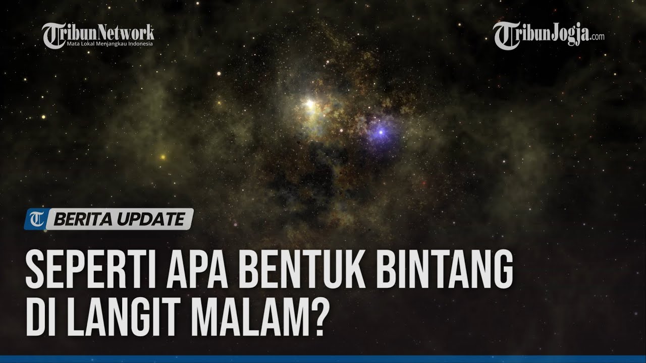 Detail Bentuk Bintang Di Langit Nomer 34