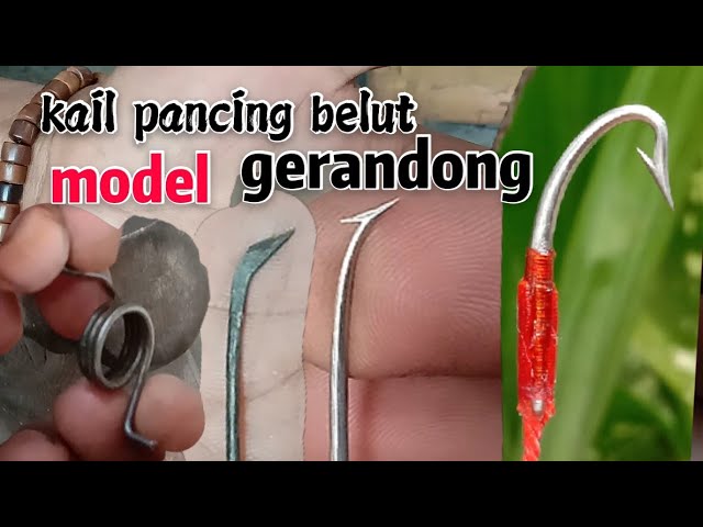 Detail Bentuk Kail Pancing Belut Nomer 16