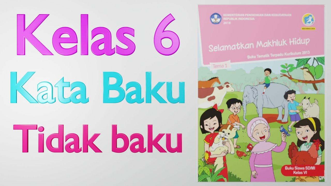 Detail Berikan Contoh Kosakata Baku Dan Tidak Baku Nomer 7