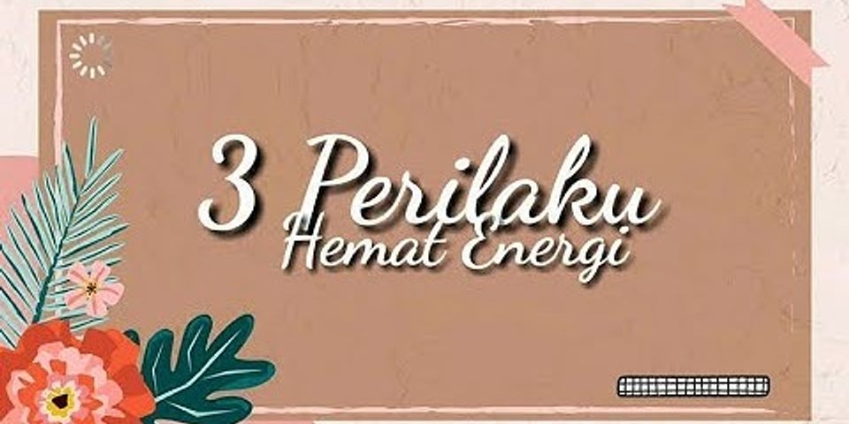 Detail Berikan Contoh Perilaku Hemat Energi Listrik Nomer 46