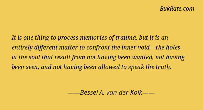 Detail Bessel Van Der Kolk Quotes Nomer 6