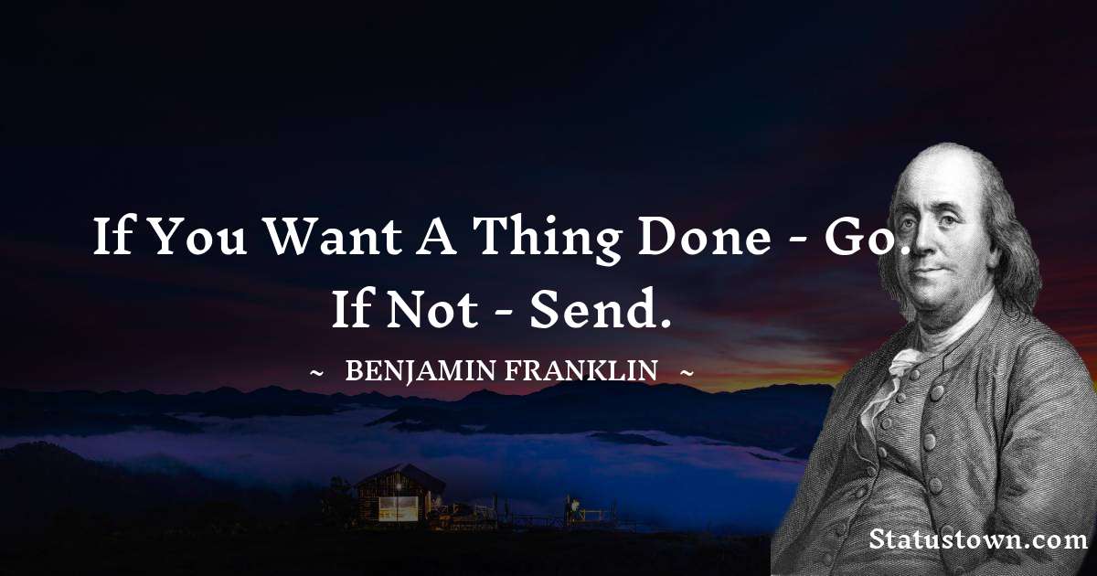 Detail Best Benjamin Franklin Quotes Nomer 25