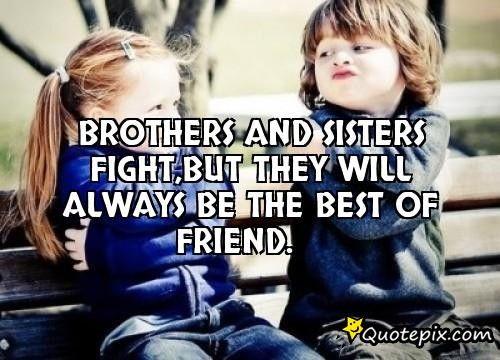 Detail Best Brother Sister Quotes Nomer 17