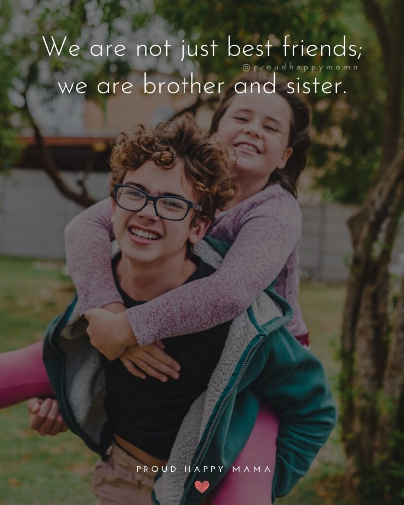 Detail Best Brother Sister Quotes Nomer 24