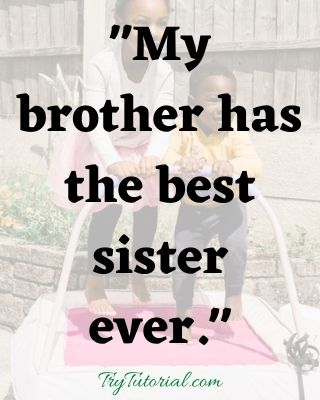 Detail Best Brother Sister Quotes Nomer 33