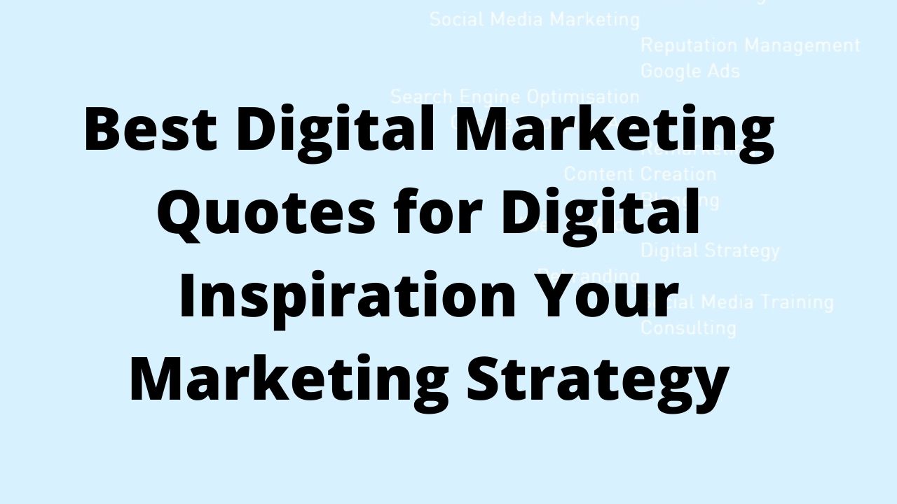 Detail Best Digital Marketing Quotes Nomer 43