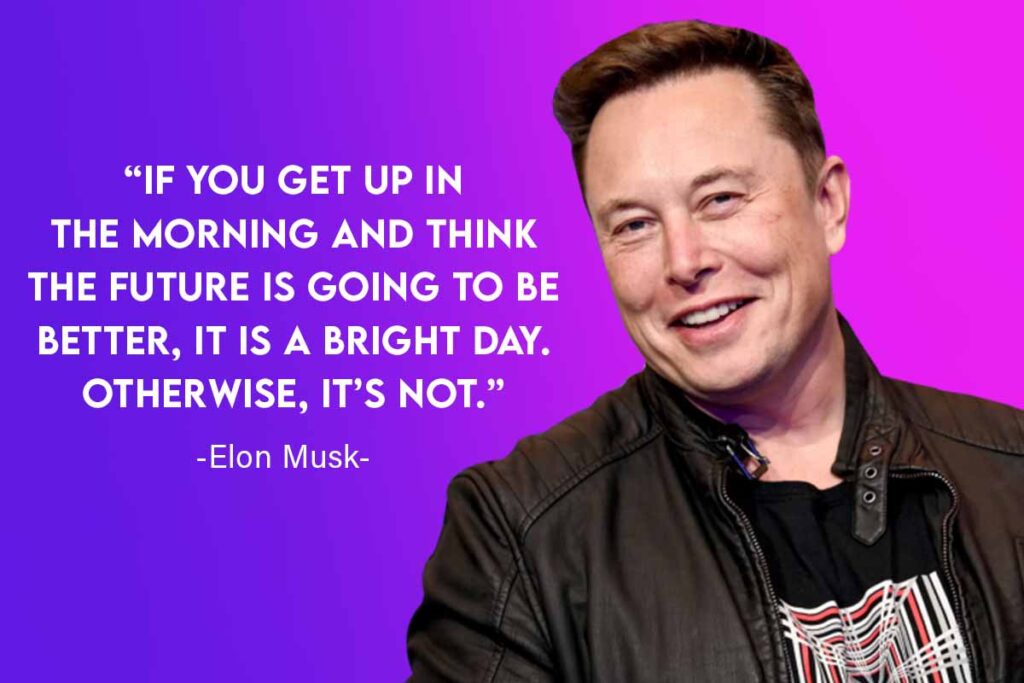 Detail Best Elon Musk Quotes Nomer 50