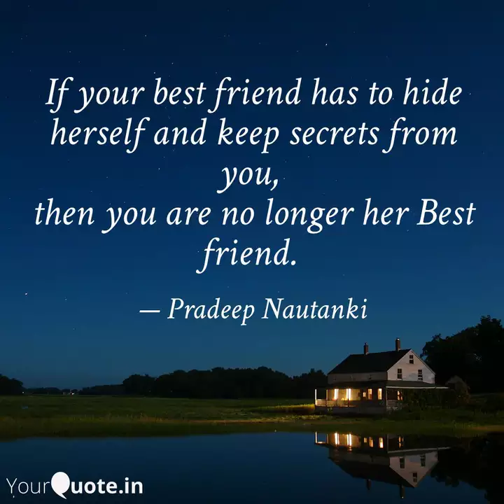 Detail Best Friend Hiding Secrets Quotes Nomer 3