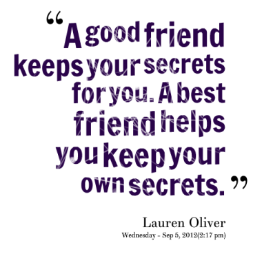 Detail Best Friend Hiding Secrets Quotes Nomer 4