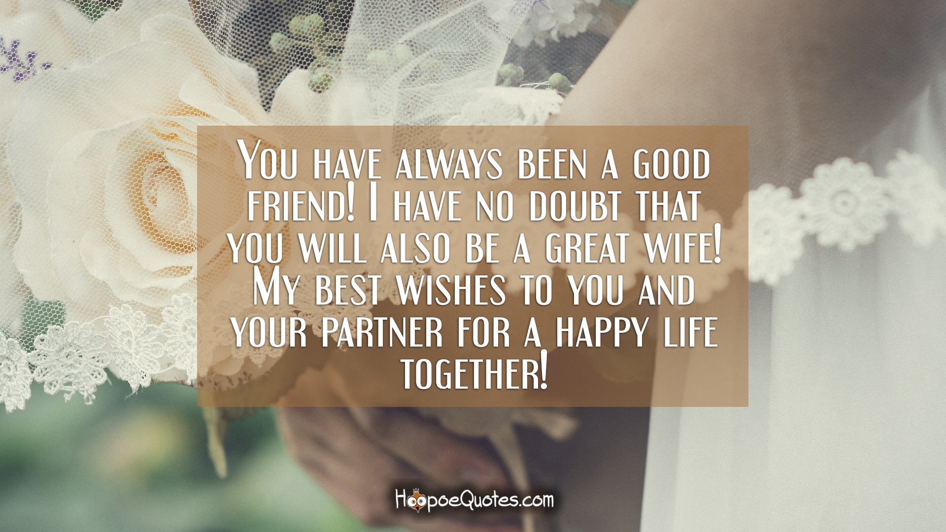 Detail Best Friend Wedding Quotes Nomer 16