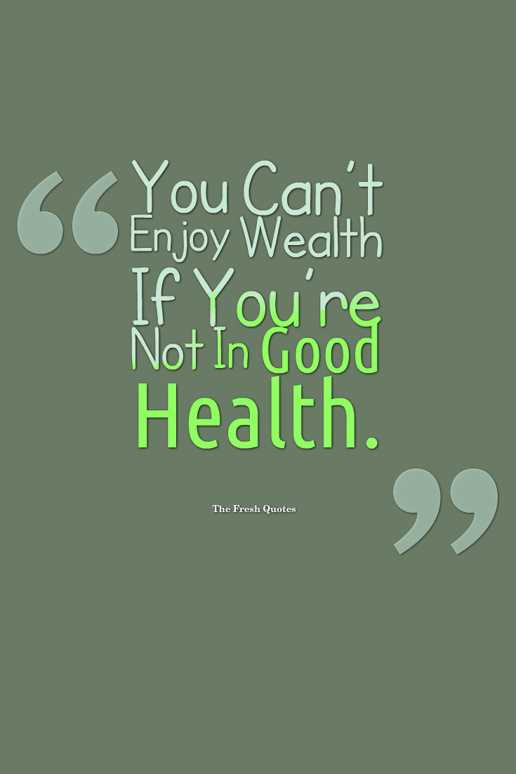 Detail Best Health Quotes Nomer 42