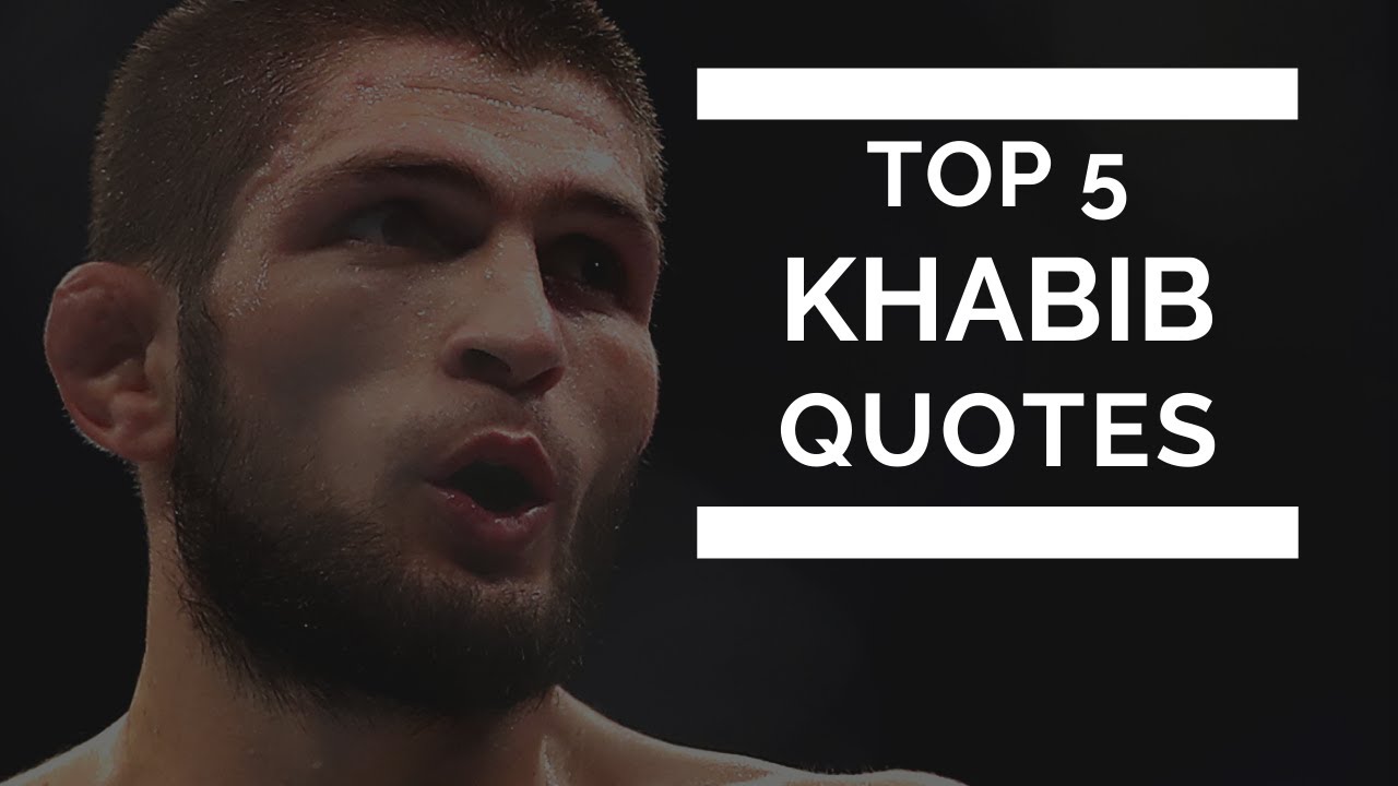 Detail Best Khabib Quotes Nomer 20