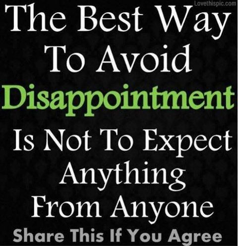 Detail Best Quotes On Disappointment Nomer 4