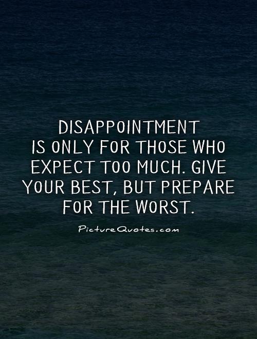 Detail Best Quotes On Disappointment Nomer 51