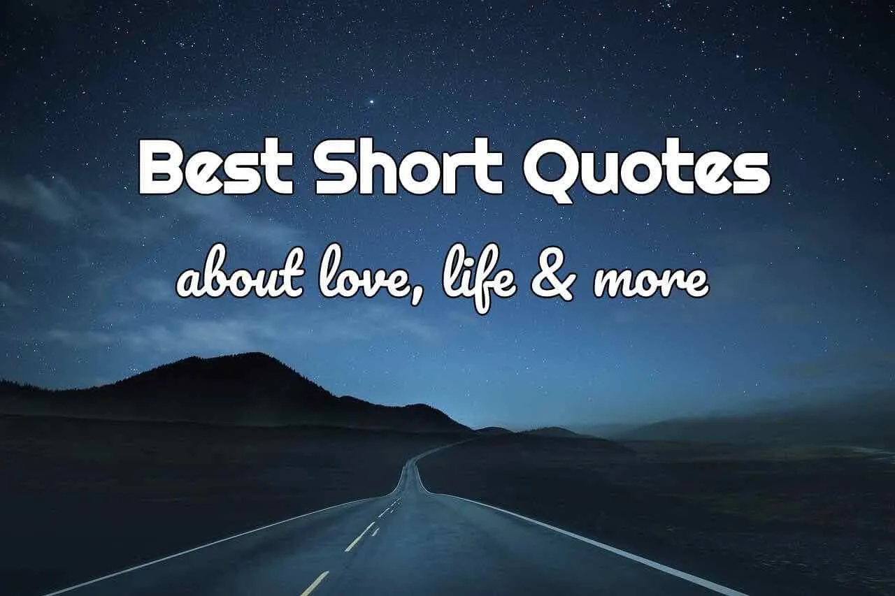 Detail Best Short Quotes Nomer 20