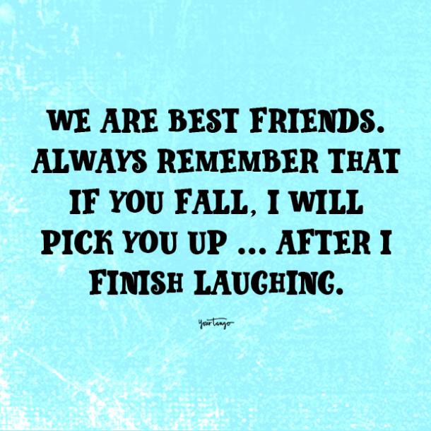 Detail Bestie Quotes Funny Nomer 44