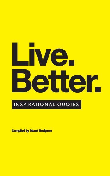 Detail Better Quotes For Life Nomer 45