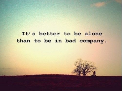 Detail Better To Be Alone Quotes Nomer 44