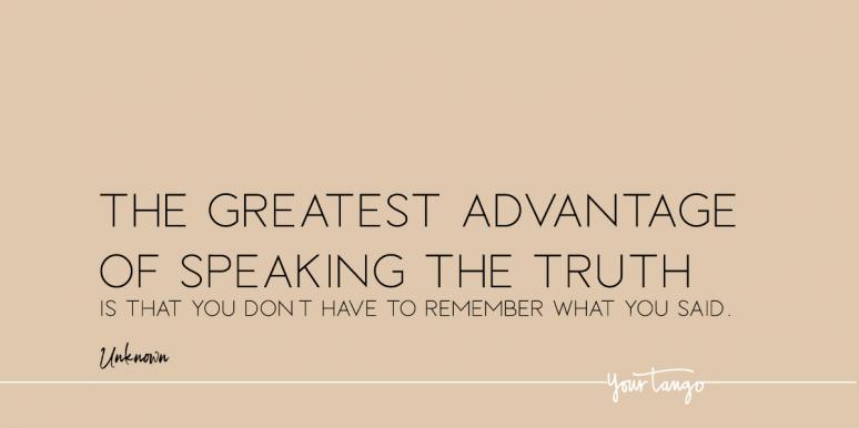 Detail Better To Be Honest Than Lie Quotes Nomer 16