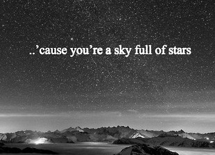 Detail A Sky Full Of Stars Quotes Nomer 30