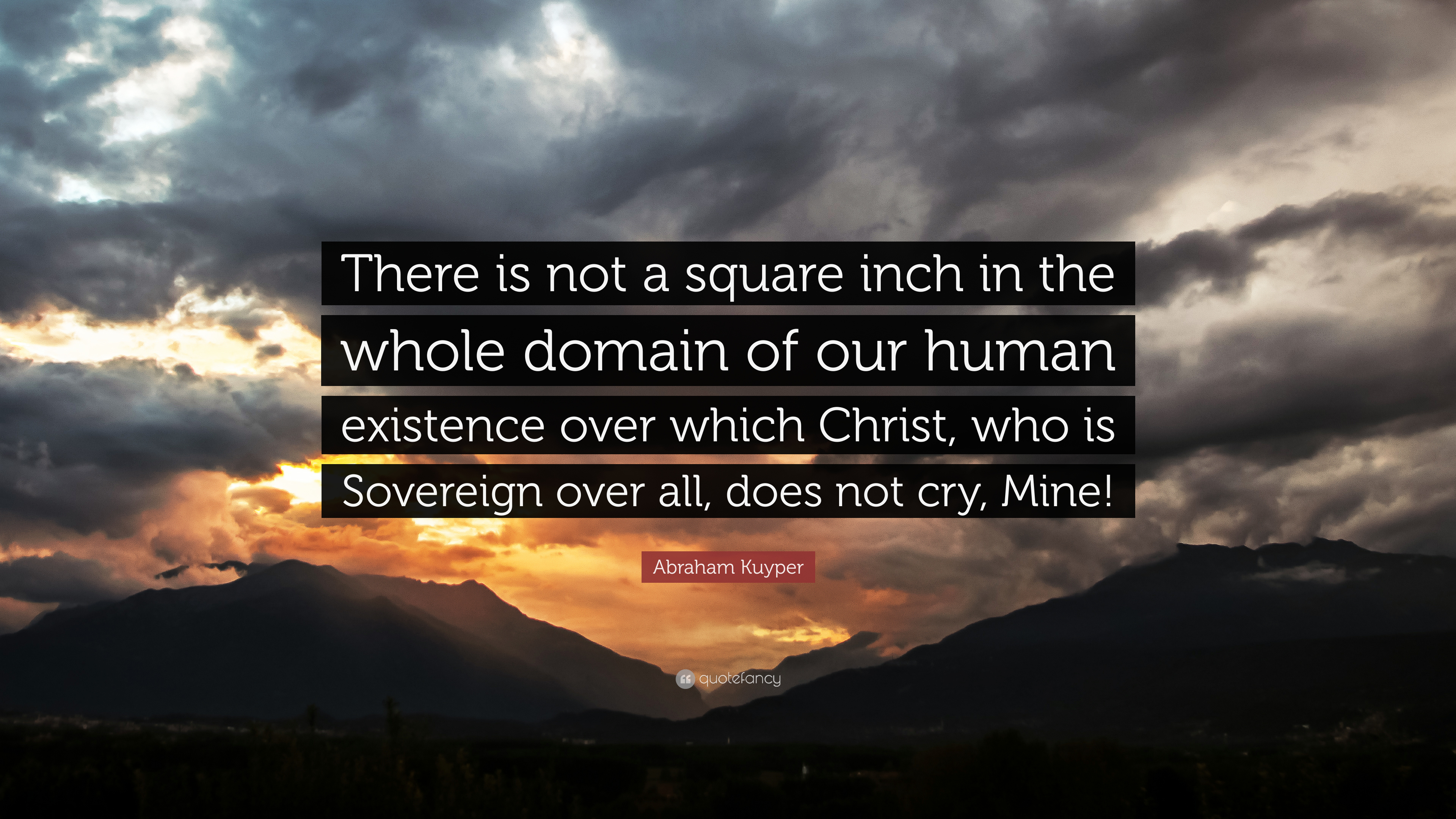 Detail Abraham Kuyper Quotes Square Inch Nomer 6