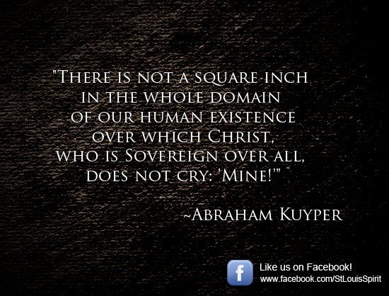 Detail Abraham Kuyper Quotes Square Inch Nomer 9
