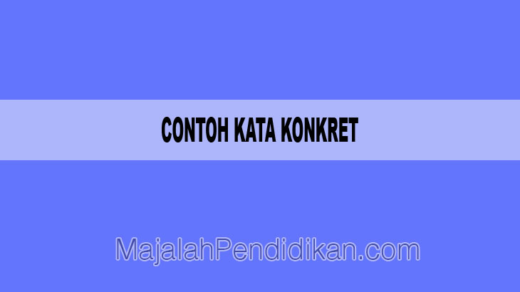 Detail Abstrak Dan Konkret Nomer 17