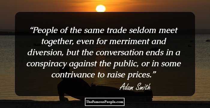 Detail Adam Smith Quotes Nomer 27