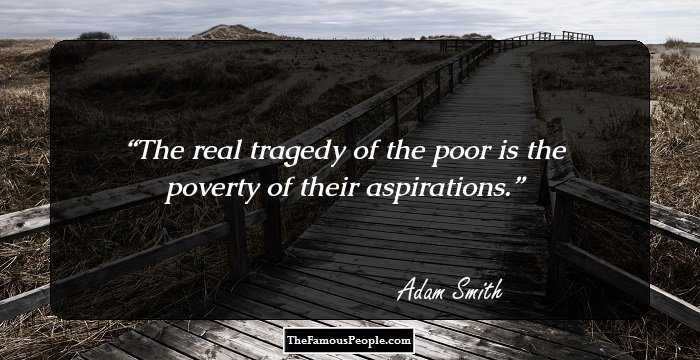 Detail Adam Smith Wealth Of Nations Quotes Nomer 30