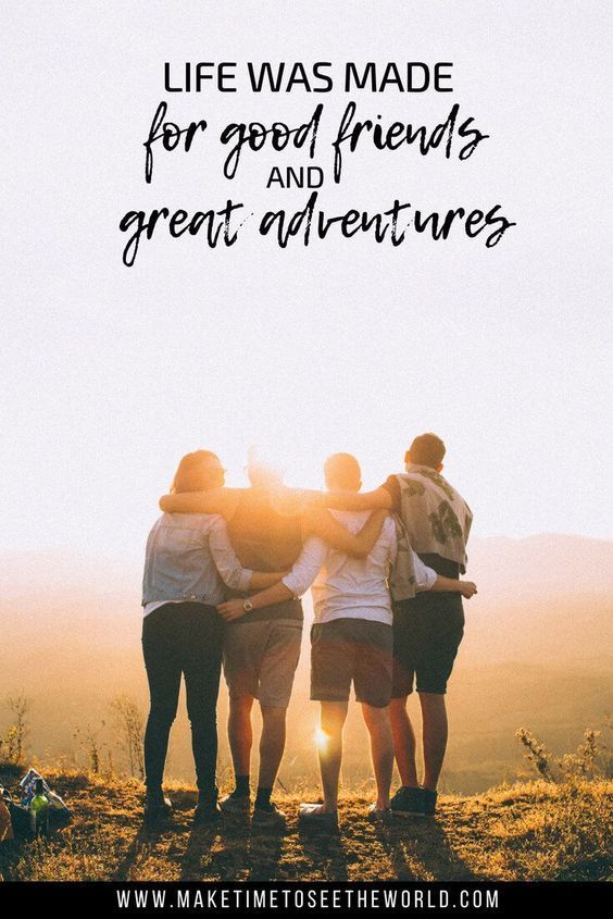 Detail Adventure Travel Quotes With Friends Nomer 8